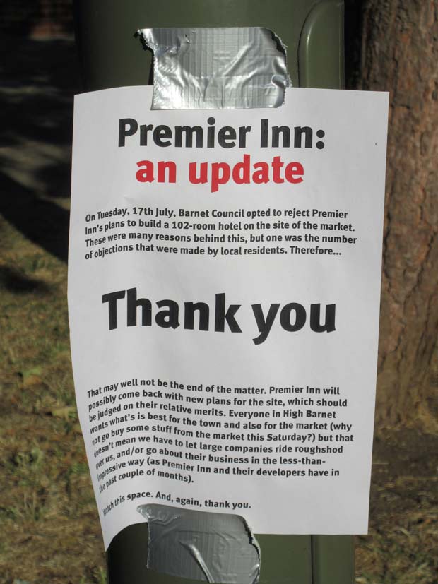 Posters appeared regularly around Barnet Market opposing the Premier Inn